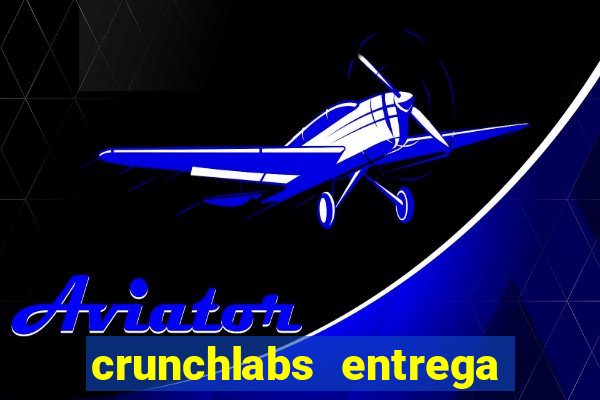 crunchlabs entrega no brasil